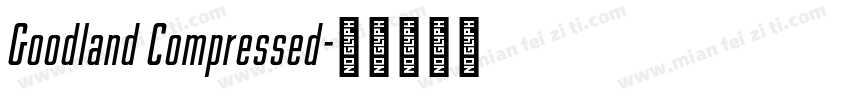 Goodland Compressed字体转换